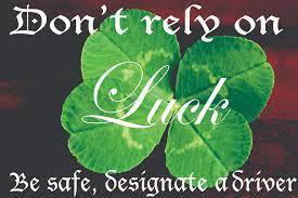don't rely on luck