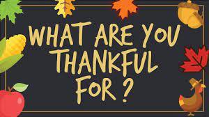 What Are You Thankful For
